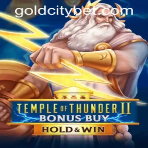 Exploring TempleofThunderIIBonusBuy: An Epic Journey with GOLDCITY BET