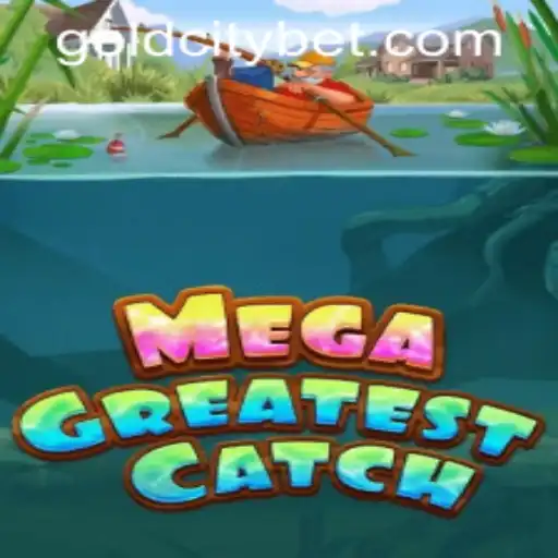 Exploring MegaGreatestCatch: A Deep Dive into GOLDCITY BET's Latest Sensation